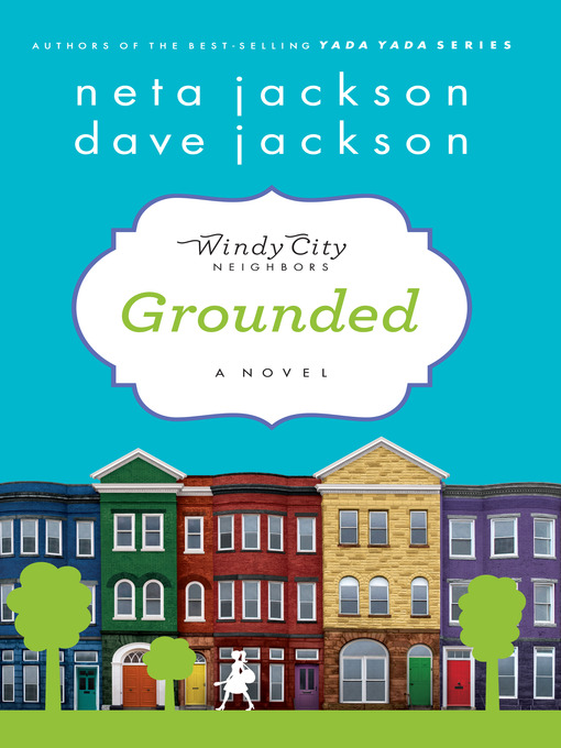 Grounded Windy City Neighbors Series, Book 1
